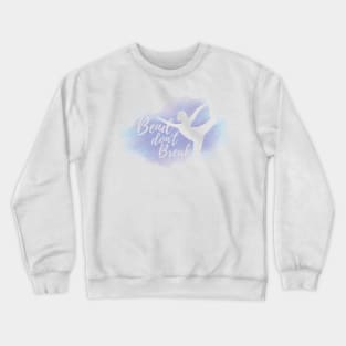 Bend Don't Break Yoga Dancer Crewneck Sweatshirt